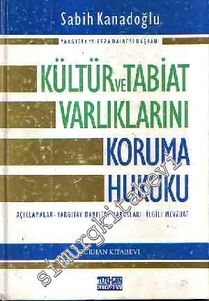 Kültür ve Tabiat Varlıklarını Koruma Hukuku -