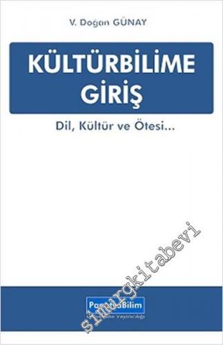 Kültürbilime Giriş: Dil, Kültür ve Ötesi -