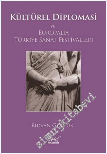 Kültürel Diplomasi ve Europalia Türkiye Sanat Festivalleri - 2023