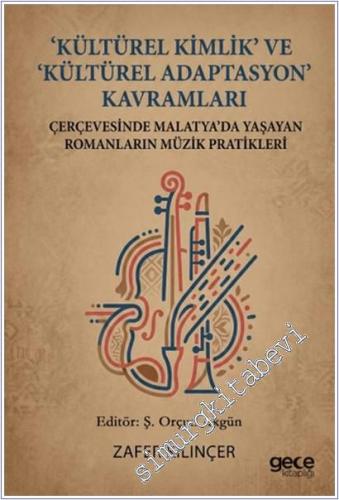 Kültürel Kimlik ve Kültürel Adaptasyon Kavramları Çerçevesinde Malatya
