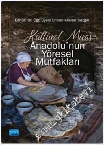 Kültürel Miras Anadolu'nun Yöresel Mutfakları - 2021