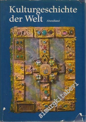 Kulturgeschichte Der Welt: Abendland -