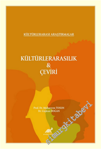 Kültürlerarasılık - Çeviri : Kültürlerarası Araştırmalar  -