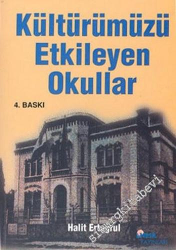 Kültürümüzü Etkileyen Okullar