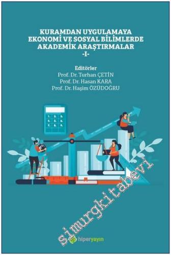 Kuramdan Uygulamaya Ekonomi ve Sosyal Bilimlerde Akademik Araştırmalar 1 -         2023