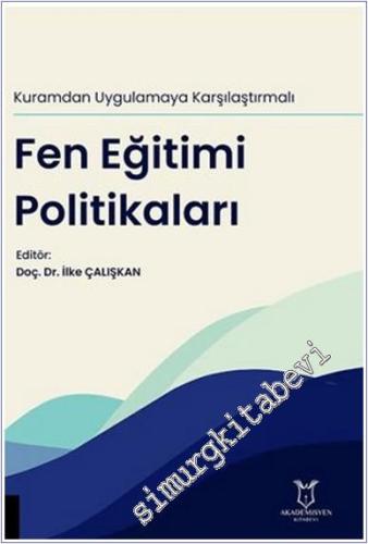 Kuramdan Uygulamaya Karşılaştırmalı Fen Eğitimi Politikaları -        2025