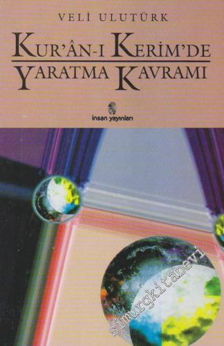 Kuran-ı Kerim'de Yaratma Kavramı -        1995
