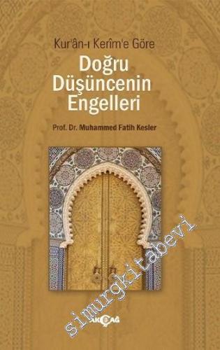 Kur'an-ı Kerim'e Göre Doğru Düşüncenin Engelleri -