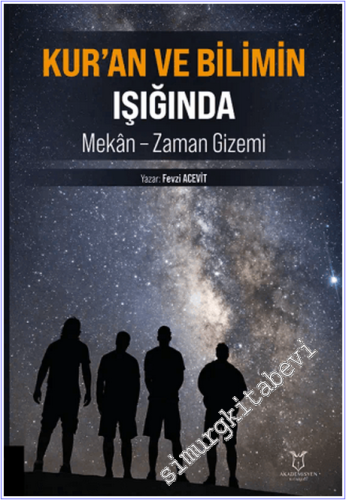 Kur'an ve Bilimin Işığında Mekan - Zaman Gizemi - 2026