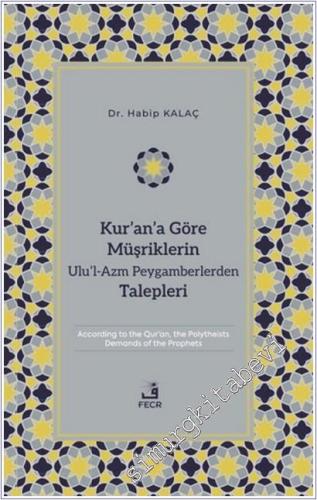 Kur'an'a Göre Müşriklerin Ulu'l-Azm Peygamberlerden Talepleri - 2026