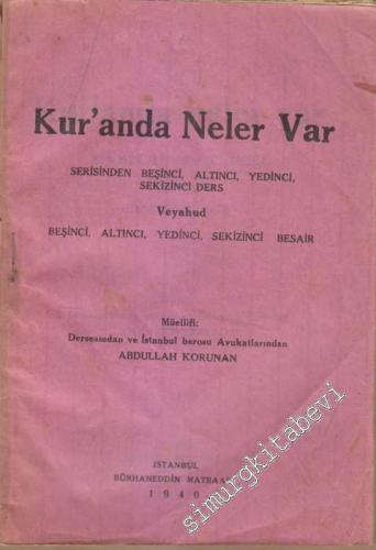 Kur'an'da Neler Var Serisinden Beşinci, Altıncı, Yedinci, Sekizinci Ders veyahud Beşinci, Altıncı, Yedinci, Sekizinci Besair -        1940
