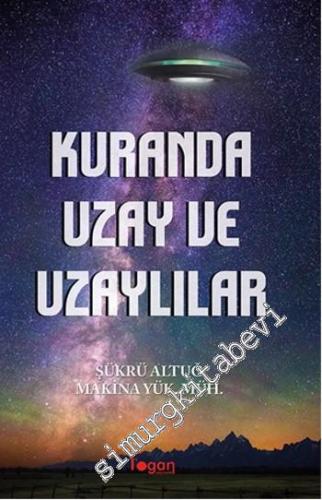 Kuranda Uzay ve Uzaylılar -