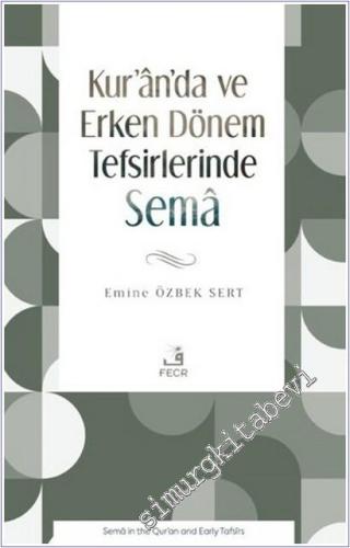 Kur'an'da ve Erken Dönem Tefsirlerinde Sema - 2026