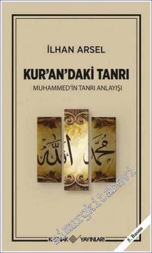Kur'an'daki Tanrı: Muhammed'in Tanrı Anlayışı -        2022