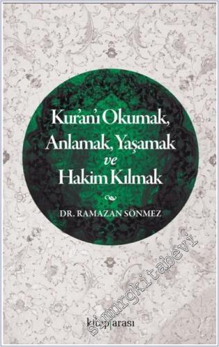 Kur'an'ı Okumak AnlamakYaşamak ve Hakim Kılmak -        2025