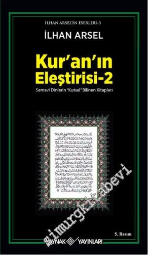Kur'an'ın Eleştirisi 2: Semavi Dinlerin "Kutsal" Bilinen Kitapları