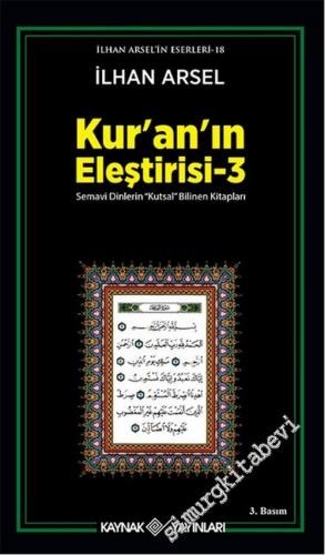 Kur'an'ın Eleştirisi 3: Semavi Dinlerin Kutsal Bilinen Kitapları -