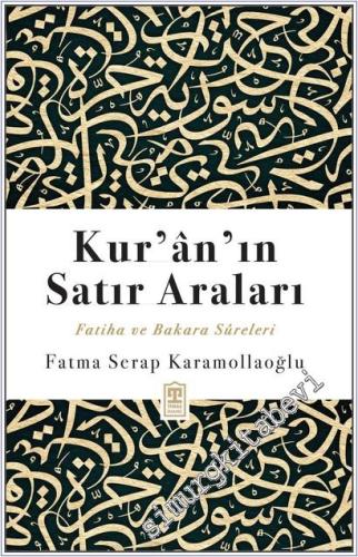 Kur'an'ın Satır Araları : Fatiha ve Bakara Sureleri Mealleri ile -        2025