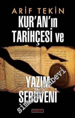 Kur'an'ın Tarihçesi ve Yazım Serüveni -