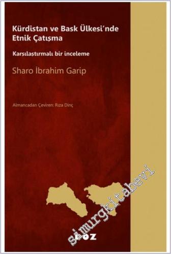 Kürdistan ve Bask Ülkesi'nde Etnik Çatışma : Karşılaştırmalı Bir İnceleme -        2025