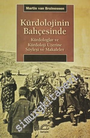 Kürdolojinin Bahçesinde: Kürdologlar ve Kürdoloji Üzerine Söyleşi ve Makaleler -        2017