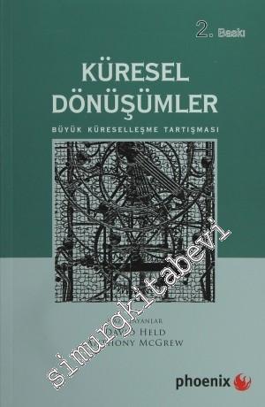Küresel Dönüşümler: Büyük Küreselleşme Tartışmaları -