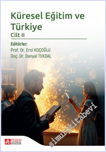 Küresel Eğitim ve Türkiye - Cilt 2 - 2025