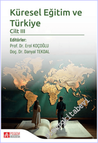 Küresel Eğitim ve Türkiye - Cilt 3 -        2025