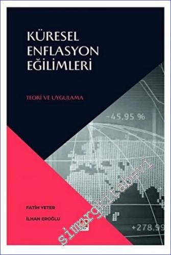 Küresel Enflasyon Eğilimleri Teori ve Uygulamaları -        2023