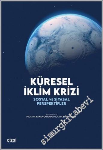 Küresel İklim Krizi : Sosyal ve Siyasal Perspektifler -        2025