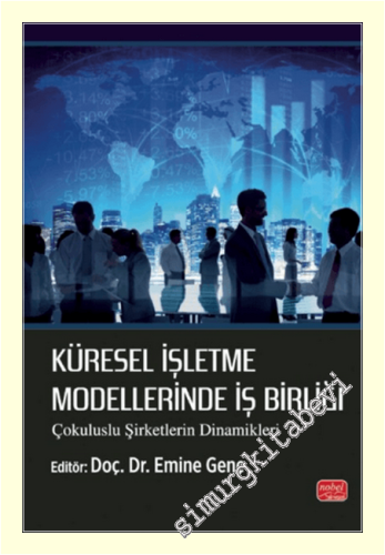 Küresel İşletme Modellerinde İş Birliği - Çokuluslu Şirketlerin Dinami
