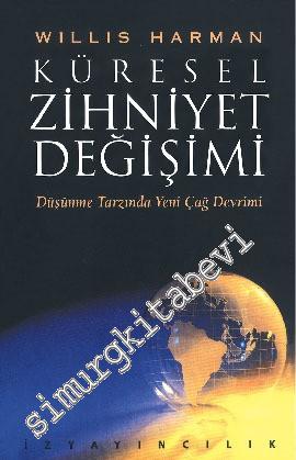 Küresel Zihniyet Değişimi: Düşünme Tarzında Yeni Çağ Devrimi -        2000