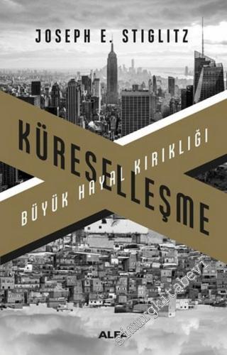Küreselleşme: Büyük Hayal Kırıklığı  -        2018