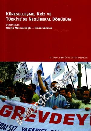 Küreselleşme, Kriz ve Türkiye'de Neoliberal Dönüşüm -