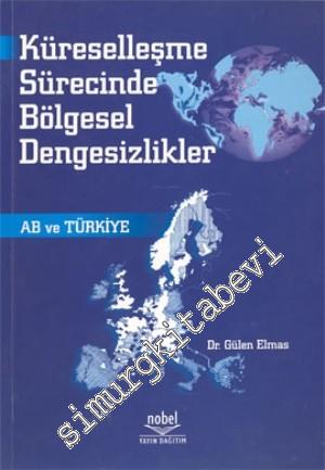 Küreselleşme Sürecinde Bölgesel Dengesizlikler AB ve Türkiye