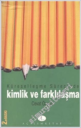 Küreselleşme Sürecinde Kimlik ve Farklılaşma -        2005