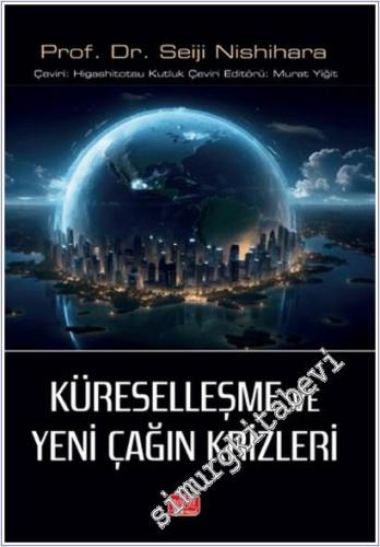 Küreselleşme ve Yeni Çağın Krizleri -        2025