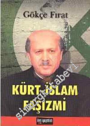 Kürt İslam Faşizmi  -