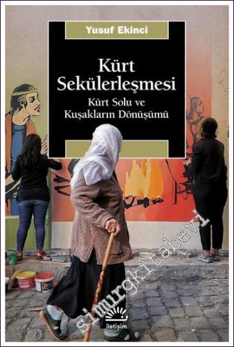 Kürt Sekülerleşmesi Kürt Solu Ve Kuşakların Dönüşümü -        2025