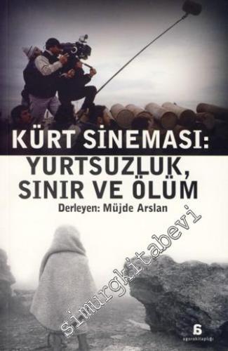 Kürt Sineması: Yurtsuzluk, Sınır ve Ölüm -