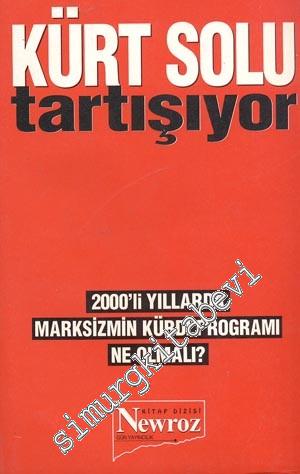 Kürt Solu Tartışıyor: 2000'li Yıllarda Marksizmin Kürdi Programı Ne Olmalı ?  -