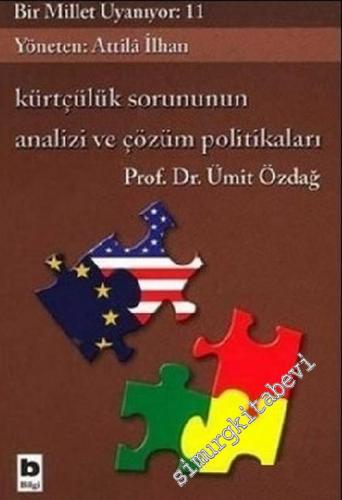 Kürtçülük Sorununun Analizi ve Çözüm Politikaları: Bir Millet Uyanıyor 11 -        2007