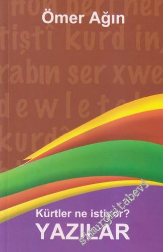 Kürtler Ne İstiyor - Yazılar -        2013