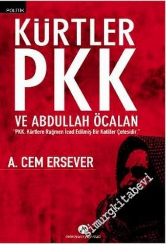Kürtler, PKK ve Abdullah Öcalan