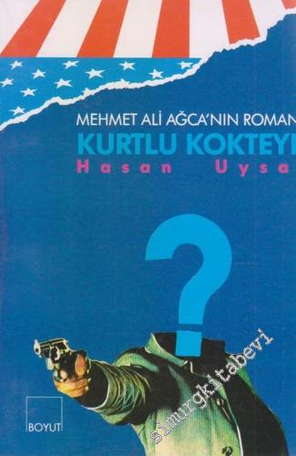 Kurtlu Kokteyl : Mehmet Ali Ağca'nın Romanı