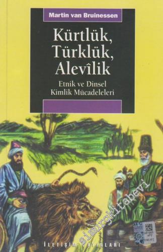 Kürtlük, Türklük, Alevilik: Etnik ve Dinsel Kimlik Mücadeleleri -        2023