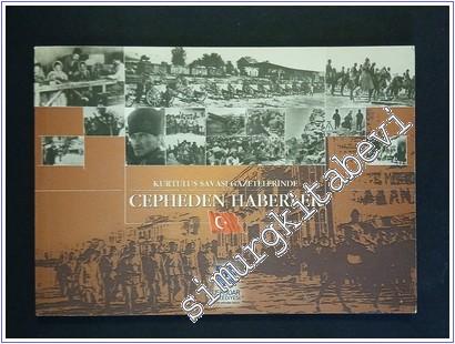 Kurtuluş Savaşı Gazetelerinde Cepheden Haberler - 2007