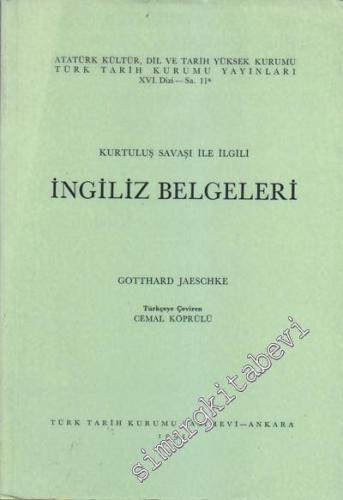 Kurtuluş Savaşı ile İlgili İngiliz Belgeleri -        1991