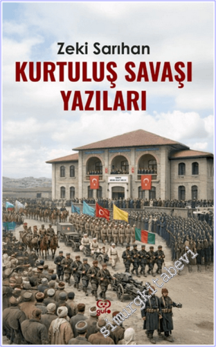 Kurtuluş Savaşı Yazıları - 2026