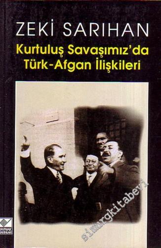 Kurtuluş Savaşımız' da Türk - Afgan İlişkileri -        2002